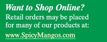 Shop Online at SpicyMangos.com